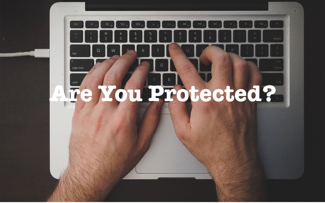 Are you protected?